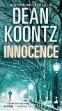 Innocence (with bonus short story Wilderness): A Novel, Koontz, Dean