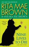 Nine Lives to Die: A Mrs. Murphy Mystery, Brown, Rita Mae