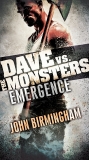 Emergence: Dave vs. the Monsters, Birmingham, John