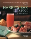 The Harry's Bar Cookbook: Recipes and Reminiscences from the World-Famous Venice Bar and Restaurant, Cipriani, Harry