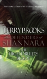 The High Druid's Blade: The Defenders of Shannara, Brooks, Terry