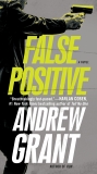 False Positive: A Novel, Grant, Andrew