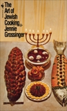 The Art of Jewish Cooking: A Cookbook, Grossinger, Jennie