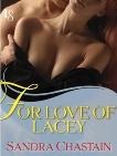 For Love of Lacey: A Loveswept Classic Romance, Chastain, Sandra