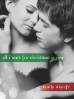 All I Want for Christmas Is You (Short Story), O'Keefe, Molly