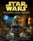 The Essential Reader's Companion: Star Wars, Hidalgo, Pablo