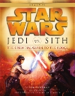 Jedi vs. Sith: Star Wars: The Essential Guide to the Force, Windham, Ryder