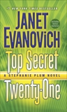 Top Secret Twenty-One: A Stephanie Plum Novel, Evanovich, Janet