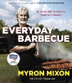 Everyday Barbecue: At Home with America's Favorite Pitmaster: A Cookbook, Mixon, Myron & Alexander, Kelly