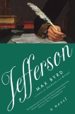 Jefferson: A Novel, Byrd, Max