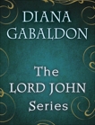 The Lord John Series 4-Book Bundle: Lord John and the Private Matter, Lord John and the Hand of Devils, Lord John and the Brotherhood of the Blade, The Scottish Prisoner, Gabaldon, Diana