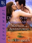 The Delaneys of Killaroo: Matilda, the Adventuress: A Loveswept Classic Romance, Johansen, Iris