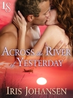 Across the River of Yesterday: A Loveswept Classic Romance, Johansen, Iris