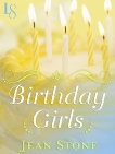 Birthday Girls: A Loveswept Classic Romance, Stone, Jean