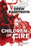 Children of Fire, Karpyshyn, Drew