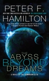 The Abyss Beyond Dreams: A Novel of the Commonwealth, Hamilton, Peter F.