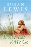 Don't Let Me Go: A Novel, Lewis, Susan