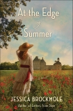 At the Edge of Summer: A Novel, Brockmole, Jessica