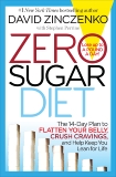 Zero Sugar Diet: The 14-Day Plan to Flatten Your Belly, Crush Cravings, and Help Keep You Lean for Life, Perrine, Stephen & Zinczenko, David
