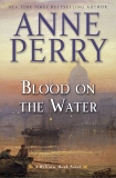 Blood on the Water: A William Monk Novel, Perry, Anne