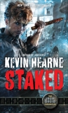 Staked: The Iron Druid Chronicles, Book Eight, Hearne, Kevin