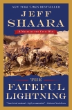 The Fateful Lightning: A Novel of the Civil War, Shaara, Jeff