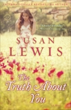 The Truth About You: A Novel, Lewis, Susan