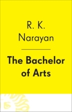 The Bachelor of Arts, Narayan, R. K.