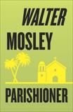 Parishioner, Mosley, Walter