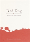 Red Dog, de Bernieres, Louis