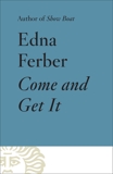 Come and Get It, Ferber, Edna