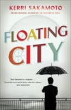 Floating City, Sakamoto, Kerri