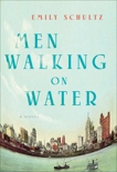 Men Walking on Water, Schultz, Emily