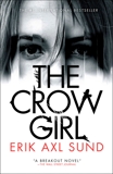 The Crow Girl, Sund, Erik Axl