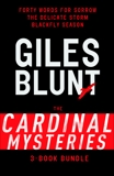 John Cardinal Mysteries 3-Book Bundle: Forty Words for Sorrow, The Delicate Storm, Blackfly Season, Blunt, Giles