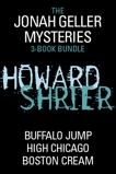 Jonah Geller Mysteries 3-Book Bundle: High Chicago, Buffalo Jump, Boston Cream, Shrier, Howard