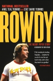 Rowdy: The Roddy Piper Story, Toombs, Ariel Teal & Toombs, Colt Baird