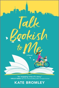 Talk Bookish to Me: A Novel, Bromley, Kate