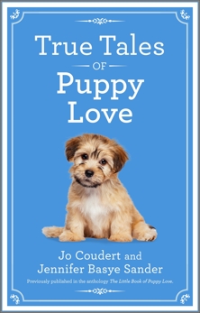True Tales of Puppy Love, Sander, Jennifer Basye & Coudert, Jo