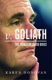 v. Goliath: The Trials of David Boies, Donovan, Karen
