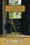 The Careful Use of Compliments, McCall Smith, Alexander