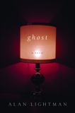 Ghost: A Novel, Lightman, Alan
