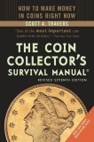 The Coin Collector's Survival Manual, Revised Seventh Edition, Travers, Scott A.