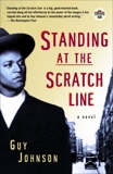 Standing at the Scratch Line: A Novel, Johnson, Guy