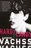 Hard Candy, Vachss, Andrew