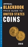 The Official Blackbook Price Guide to United States Coins 2015, 53rd Edition, Hudgeons, Thomas E.