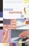 Miss Wyoming, Coupland, Douglas