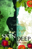 Skin Deep, Crane, E. M.