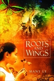 Roots and Wings, Ly, Many