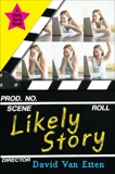 Likely Story (Book 1), Van Etten, David